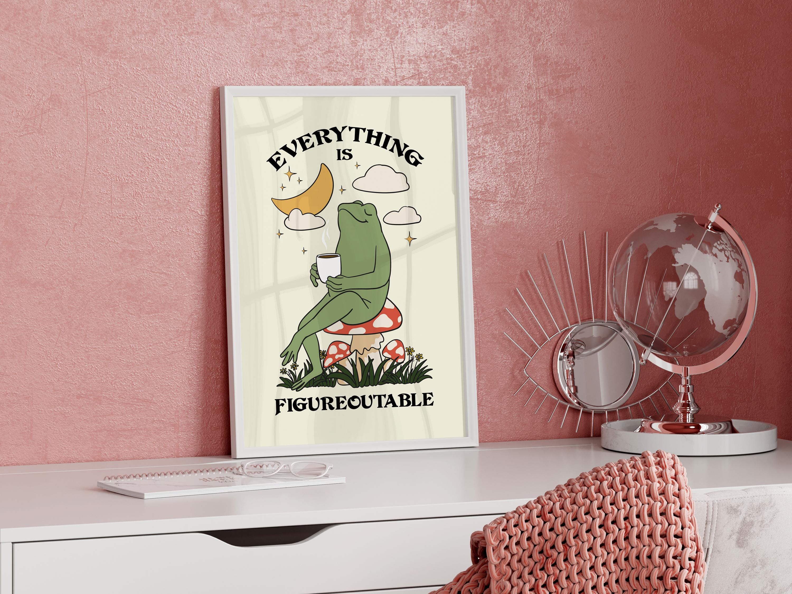 Everything is Figureoutable – Relaxed Frog Inspirational Wall Art