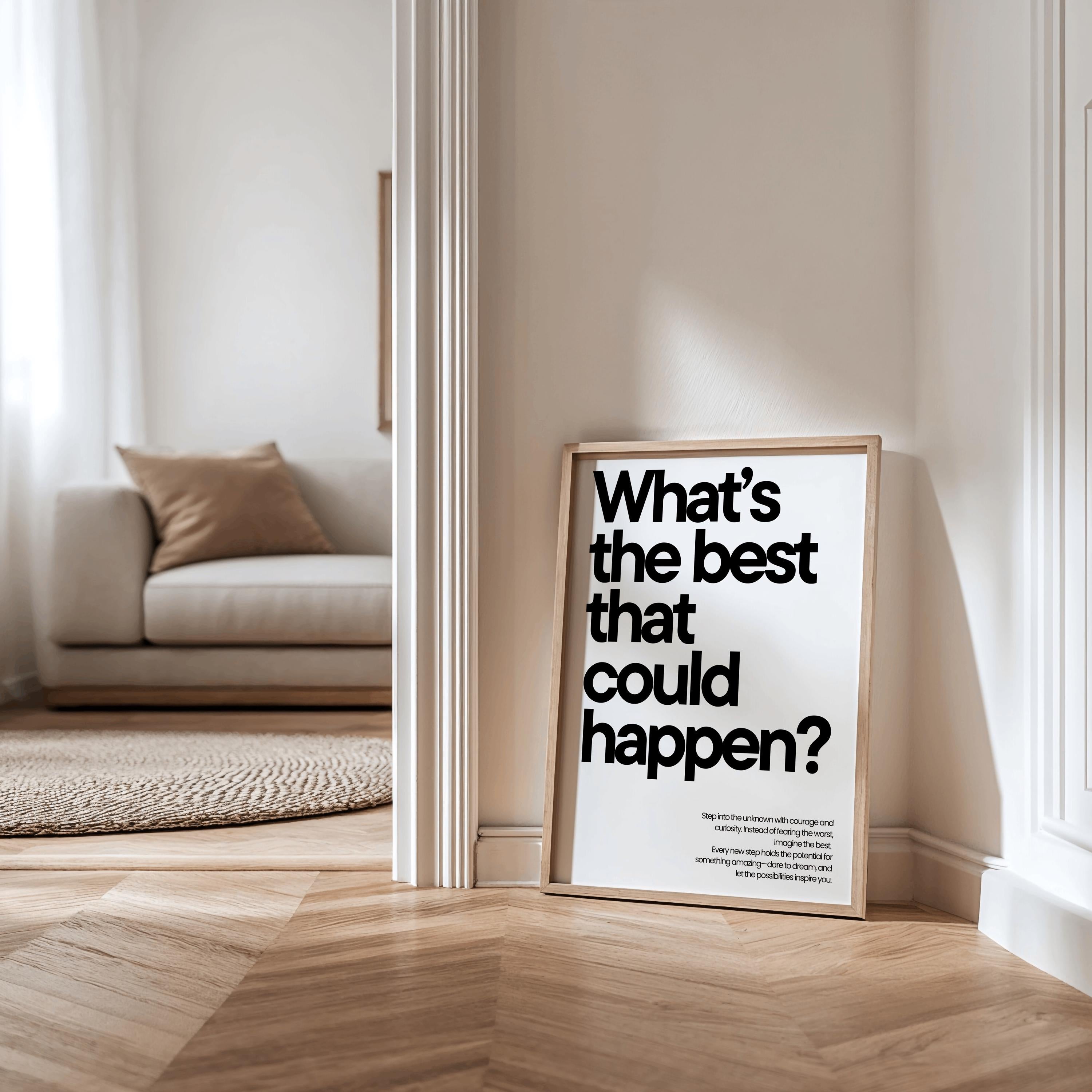 What’s the Best That Could Happen? – Motivational Quote Wall Art